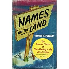 Names on the Land: A Historical Account of Place-Naming in the United States