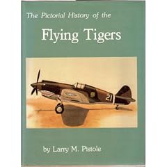 Pictorial History of the Flying Tigers Fighter Squadron Aircraft