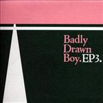 Ep3 by  Badly Drawn Boy 