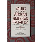 Values of the African American Family: The Kwanzaa Canons by Johnnierenee Nelson