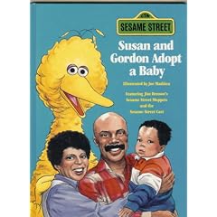 Susan and Gordon Adopt a Baby: (Reissue) (Sesame Street Books)
