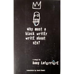 Why Must a Black Writer Write About Sex?