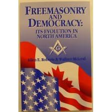 Freemasonry and Democracy: Its Evolution in North America