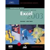 Performing with Microsoft Office Excel 2003: Comprehensive Course