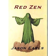 Red Zen: A Novel of Extreme and Bizarre Adventure In Which a Mystical Book on Buddhism Changes the Hero's Life