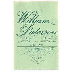 William Paterson: Lawyer and Statesman, 1745-1806