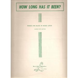 Buy HOW LONG HAS IT BEEN by MOSIE LISTER