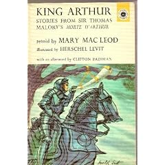King Arthur Stories From Sir Thomas Malory's Morte D'Arthur