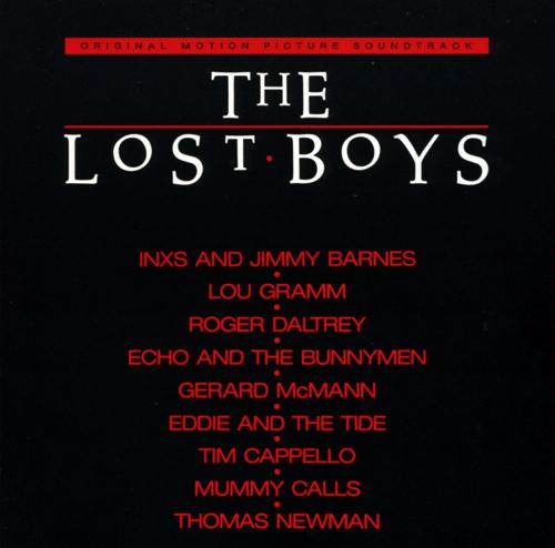The Lost Boys: Original Motion Picture Soundtrack The Lost Boys: Original Motion Picture Soundtrack