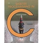 Click here to buy Surefire programming in C: A hands-on introduction to using C on... by  Warren A Stewart.