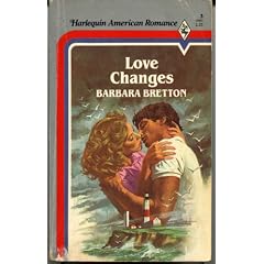 Love Changes (Harlequin American Romance #3)