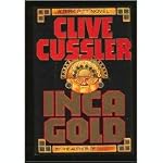 Inca Gold: A Dirk Pitt Adventure (Clive Cussler) book cover