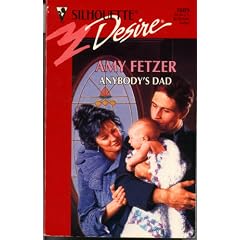 Anybody's Dad (Harlequin Silhouette Desire, No 1089)