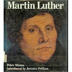 Martin Luther: An Illustrated Biography