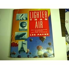 Lighter Than Air: Illustrated History of the Airship