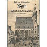 Johann Sebastian Bach and Liturgical Life in Leipzig book cover