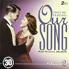 They're Playing Our Song - Great Romantic Standards - Vol 2 (2 CD Set) by  Dean Martin, Peggy Lee, Jimmy Durante, Doris Day, and Jack Jones 