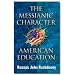 The Messianic Character of American Education