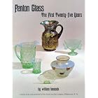 Fenton Glass, The First Twenty-Five Years with 1998 Price Guide by  William Heacock
