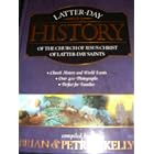 Click here to buy  Latter-Day History of the Church of Jesus Christ of Latter-Day Saints  by Petrea Kelley and Brian Kelley.