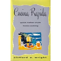 Cucina Rapida: Quick Italian-Style Home Cooking