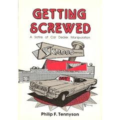 Getting Screwed: A Satire of Car Dealer Manipulation