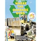 Click here to buy Where the Garbage Goes by  Various .