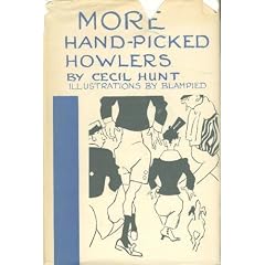 More Hand-Picked Howlers