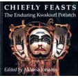 Chiefly Feasts: The Enduring Kwakiutl Potlatch