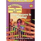 Mrs. Jeepers Is Missing (Adventures of the Bailey School Kids Super Special) by  Debbie Dadey and Marcia Thornton Jones
