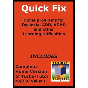 Quick Fix: Home Programs for Dyslexia, ADD, ADHD and Other Learning Difficulties