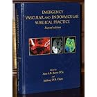 Emergency Vascular and Endovascular Surgical Practice (Hodder Arnold Publication) by  Aires A. B. Barros D'Sa and Anthony D. B. Chant