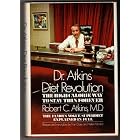 Dr. Atkins' Diet Revolution - The High Calorie Way to Stay Thin Forever by  Robert C., M.D. Atkins