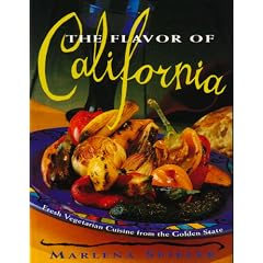 The Flavor of California: Fresh Vegetarian Cuisine from the Golden State