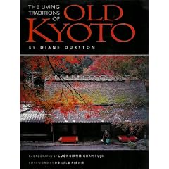 The Living Traditions of Old Kyoto