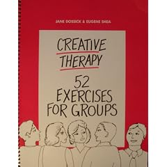 Creative Therapy: 52 Exercises for Groups