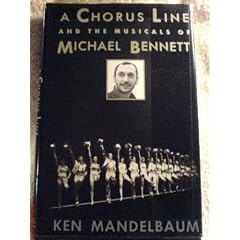 A Chorus Line and the Musicals of Michael Bennett
