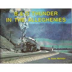 B & O Thunder in the Alleghenies