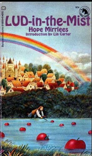 Lud-in-the-Mist by Hope Mirrlees