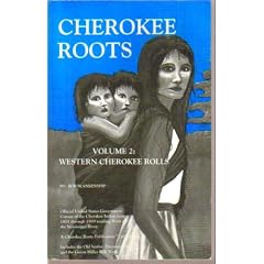 Cherokee Roots, Volume 2: Western Cherokee Rolls