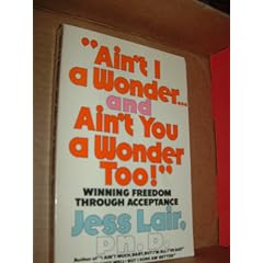 "Ain't I a wonder ... and ain't you a wonder, too!": Winning freedom through acceptance