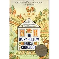 The Dairy Hollow House Cookbook/over 400 Delectable Recipes from America's Famed Ozark Inn