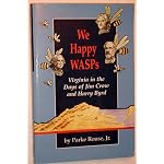 We Happy Wasps: Virginia in the Days of Jim Crow and Harry Byrd book cover