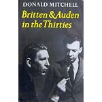 Britten and Auden in the Thirties, the Year 1936: The Year 1936 (T.S. Eliot Memorial Lectures, 1979) book cover