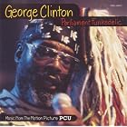 Erotic City - Music From The Motion Picture PCU by  George Clinton, Parliament, and Funkadelic 