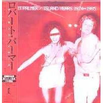 The Island Years 1974-1985 by  Robert Palmer 