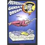 Professor Gansa's Dream or Science as a Naked Lightbulb: A Parable in 75 "Stanzos" Comprising a Jewish Reply to Carl Sagan's the Demon-Haunted World, Science As a Candle in the Dark book cover