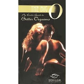 Better Sex Video: The Big O - An Erotic Guide to Better Orgasms VHS [VHS]
