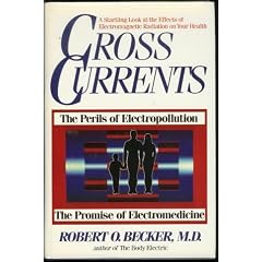Cross Currents: The Promise of Electromedicine, The Perils of Electropollution