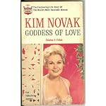 Kim Novak: Goddess of love : the fascinating life story of the world's most desirable woman book cover